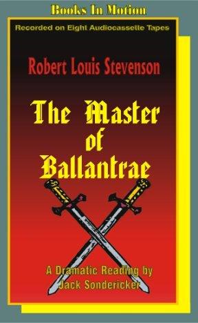 Stevenson, Robert Louis.: The master of Ballantrae (AudiobookFormat, 1988, Books in Motion)