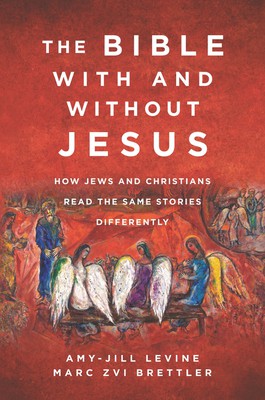 Bible with and Without Jesus (2020, HarperCollins Publishers)