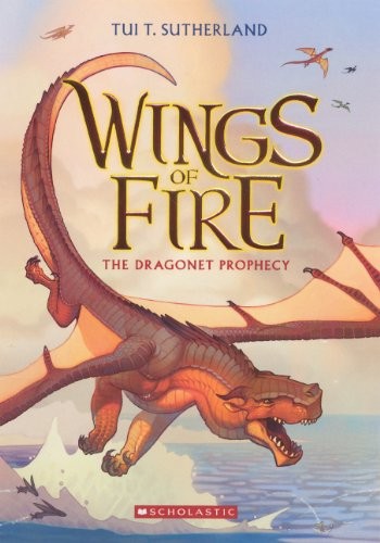 Tui T. Sutherland: The Dragonet Prophecy (Turtleback School & Library Binding Edition) (Wings of Fire) (2013, Turtleback)