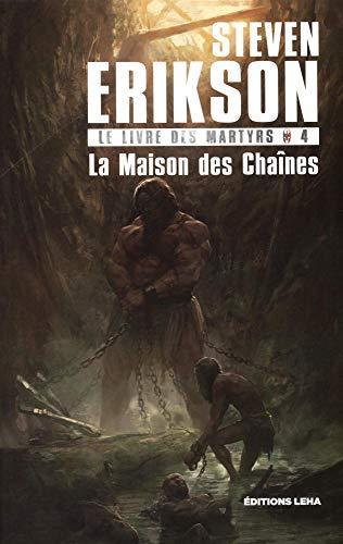 La maison des chaînes (French language, 2019, Éditions Leha)