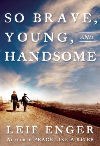 So Brave, Young and Handsome (Hardcover, 2008, Atlantic Monthly Press)