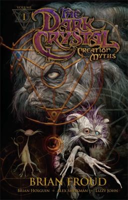 The Dark Crystal Creation Myths (2012, Archaia Entertainment)