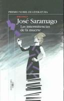 José Saramago: Las Intermitencias de La Muerte (Paperback, Spanish language, 2005, Alfaguara)