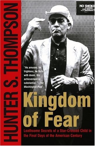 Hunter S. Thompson: Kingdom of Fear (Paperback, 2003, Simon & Schuster)