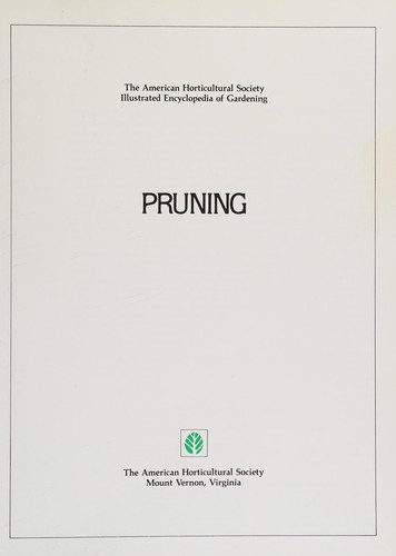 Pruning. (1980, American Horticultural Society)