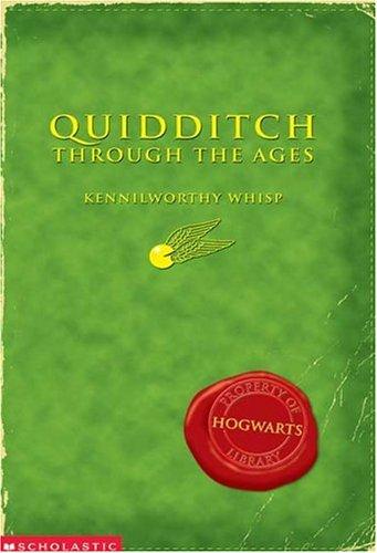 J.K. Rowling: Quidditch through the ages (2001, Arthur A. Levine Books, WhizzHard Books)