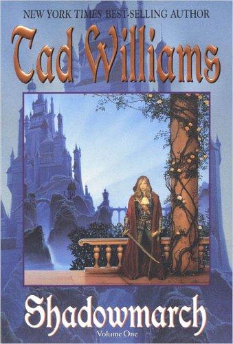 Tad Williams: Shadowmarch (Paperback, 2005, DAW Trade)