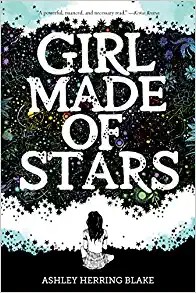 Girl Made of Stars (Paperback, 2019, Houghton Mifflin Harcourt Trade & Reference Publishers)