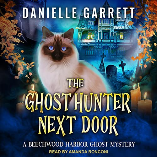 Danielle Garrett: The Ghost Hunter Next Door (AudiobookFormat, Tantor Audio)