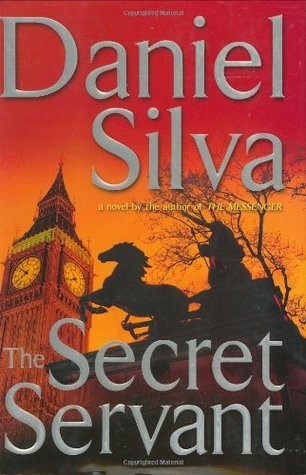 Daniel Silva: The secret servant (2007, G.P. Putnam's Sons)