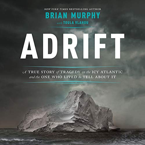 Brian Murphy, Toula Vlahou: Adrift (AudiobookFormat, Hachette Audio)