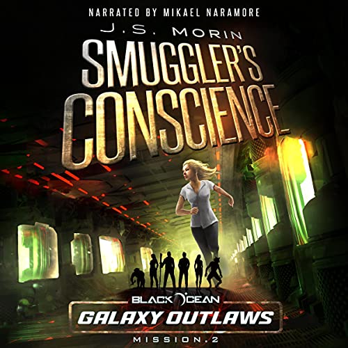 A Smuggler's Conscience: Mission 2 (AudiobookFormat, Magical Scrivener Press)