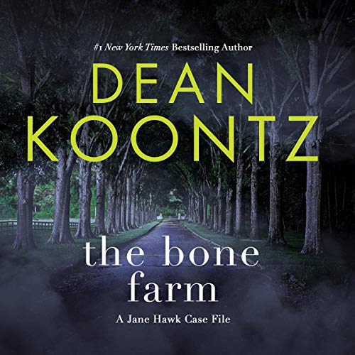 Dean Koontz: The Bone Farm