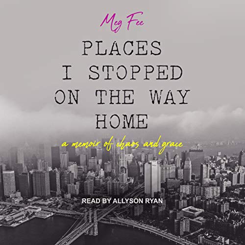 Meg Fee: Places I stopped on the way home (AudiobookFormat, Tantor Audio)