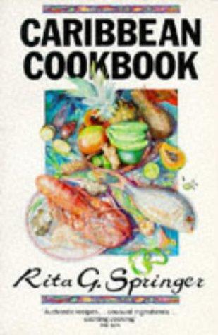 Rita G. Springer: Caribbean Cookbook Authentic Recipes Unusual (Paperback, 1979, Pan Books Ltd)