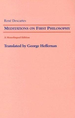 Meditations on first philosophy (1992, University of Notre Dame Press)