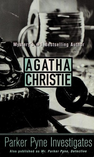 Agatha Christie: Parker Pyne investigates (2002, St Martin's Press)