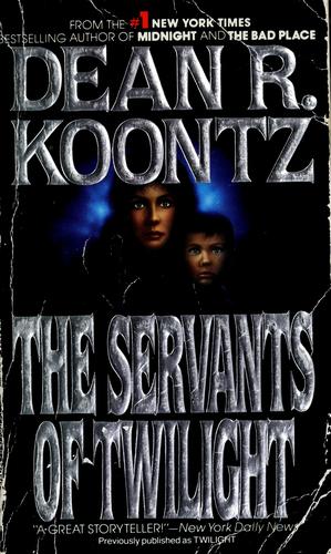 Dean Koontz: The servants of twilight (1990, Berkeley)