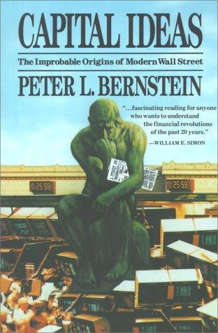 Peter L. Bernstein: Capital Ideas (Paperback, 1993, Free Press)