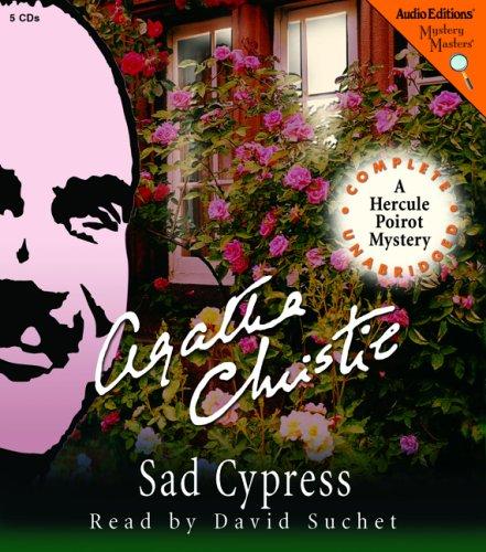 Agatha Christie, David Suchet: Sad Cypress (AudiobookFormat, 2005, The Audio Partners, Mystery Masters)
