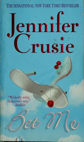 Jennifer Crusie: Bet me (2004, St. Martin's Press)