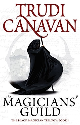 Trudi Canavan: Magicians Guild (Paperback, 2010, imusti, Orbit)