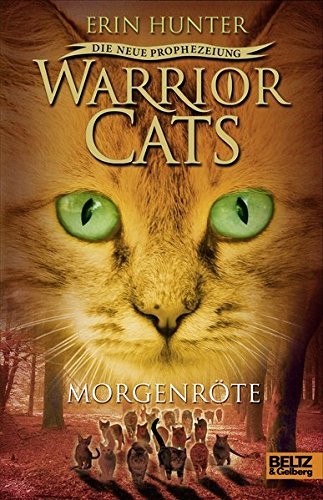 Erin Hunter: Warrior Cats Staffel 2/03. Die neue Prophezeiung. Morgenröte (Hardcover, 2016, Beltz GmbH, Julius)