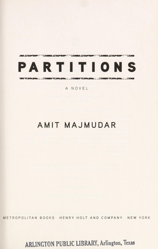 Amit Majmudar: Partitions (2011, Metropolitan Books)