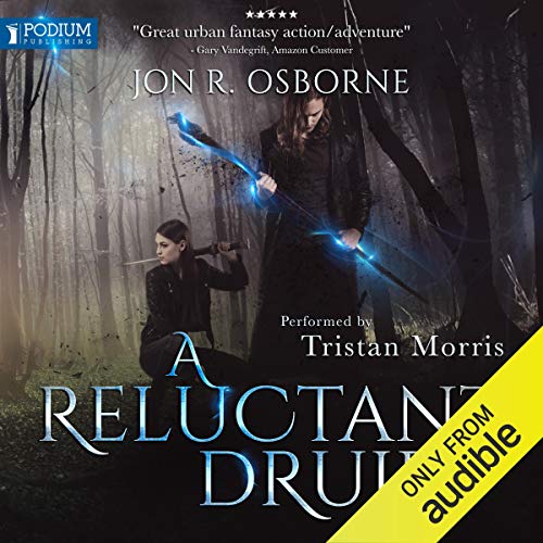 A Reluctant Druid (AudiobookFormat, 2019, Podium Audio)