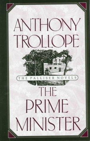 Anthony Trollope: The Prime Minister (Anthony Trollope's Palliser Novels) (1991, Oxford University Press, USA)