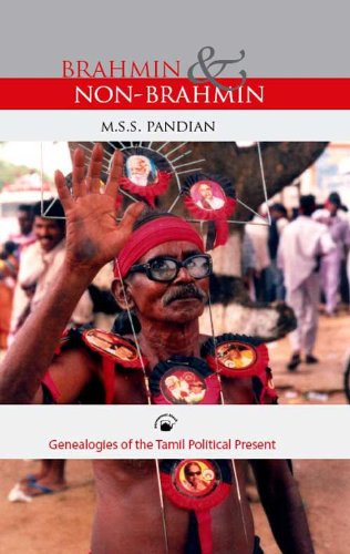 Pandian; M.S.S.: Brahmin and Non-Brahmin (Hardcover, 2007, Permanent Black)