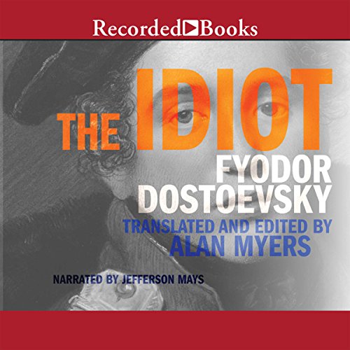 Fyodor Dostoevsky: The Idiot (AudiobookFormat, Recorded Books)