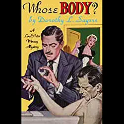 Dorothy L. Sayers: Whose Body? (AudiobookFormat, Blackstone Audio, Inc.)