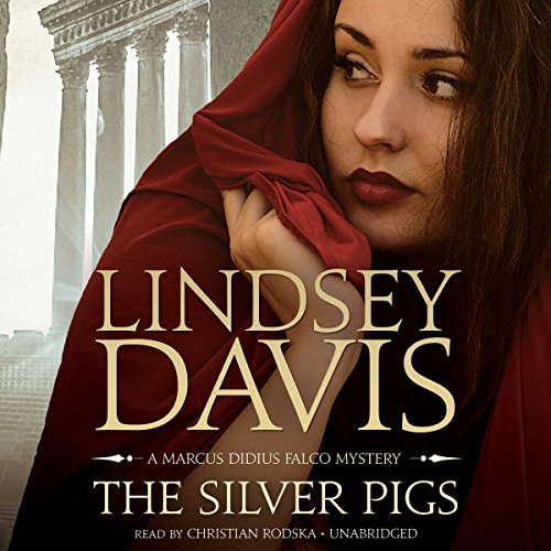 The Silver Pigs (Marcus Didius Falco Mysteries) (AudiobookFormat, 2015, Blackstone Audio)