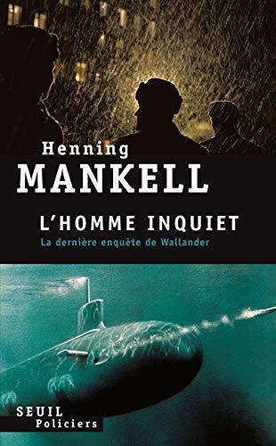 Henning Mankell: L'homme inquiet (French language)