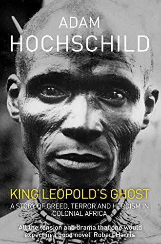 King Leopold's Ghost (Paperback, 2012, Pan Publishing)