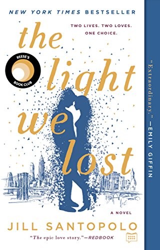 The Light We Lost (Paperback, 2018, G.P. Putnam's Sons)