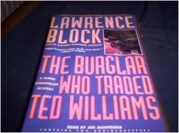 Joe Mantegna, Lawrence Block: The Burglar who Traded Ted Williams (AudiobookFormat, 1994, Highbridge Audio)