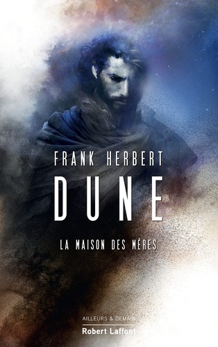 Frank Herbert, Scott Brick, Katherine Kellgren, Euan Morton, Jane Carr: La Maison des mères (French language, 2021, Robert Laffont)