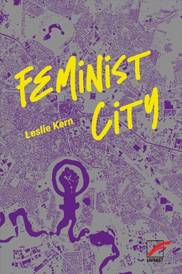 Feminist City (German language, 2020, Unrast Verlag)