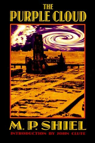 M. P. Shiel: The purple cloud (2000, University of Nebraska Press)
