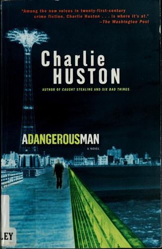 A dangerous man (2006, Ballantine Books)