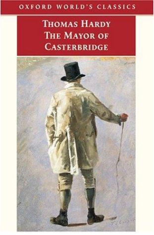 Thomas Hardy: The mayor of Casterbridge (2004, Oxford University Press)