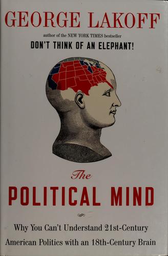 The political mind (2008, Viking)