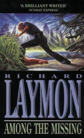 Richard Laymon: Among the Missing (Paperback, Headline Book Publishing)