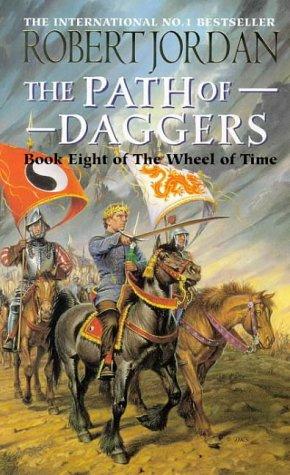 The Path of Daggers (Wheel of Time) (Paperback, 1999, Orbit)