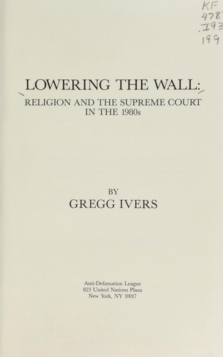 Gregg Ivers: Lowering the wall (1991, Anti-Defamation League)