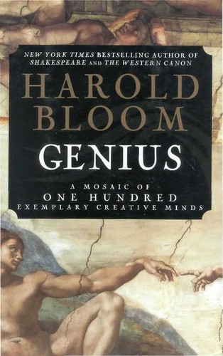Harold Bloom: Genius (2002, Warner Books)