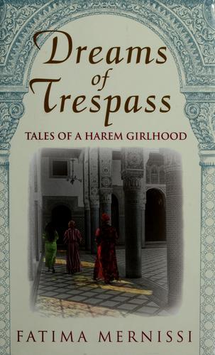 Mernissi, Fatima.: Dreams of trespass (1994, Addison-Wesley Pub. Co.)