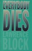 Lawrence Block: Everybody dies (1999, Thorndike Press)